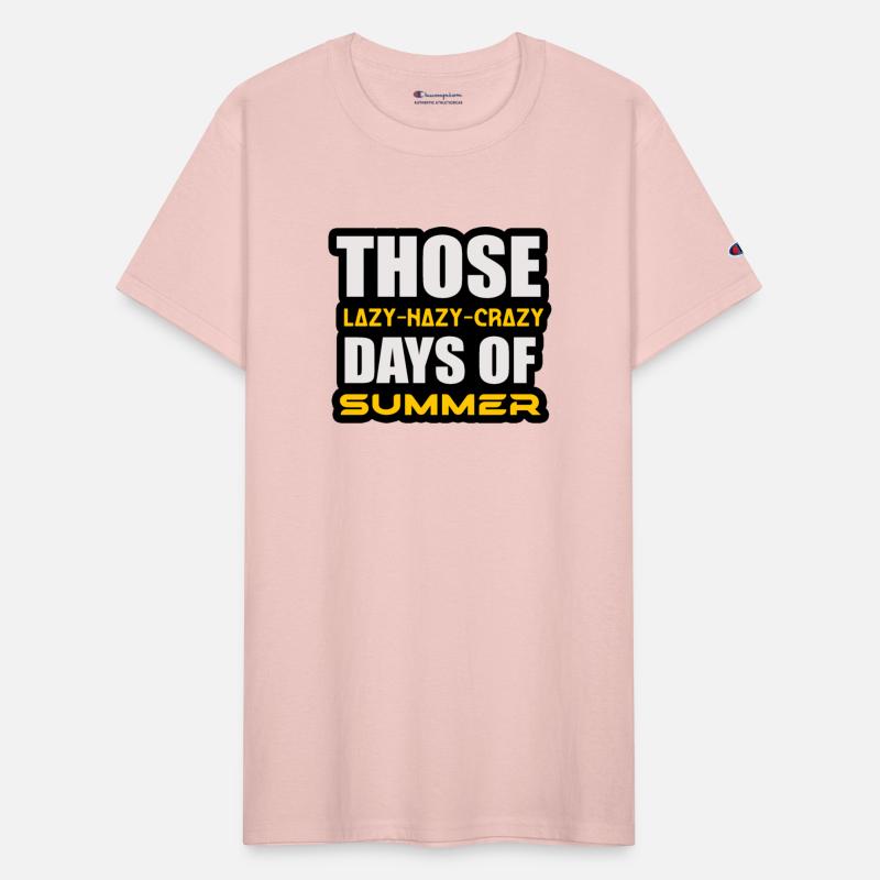 THOSE LAZY-HAZY-CRAZY DAYS OF SUMMER TSHIRT SHIRT