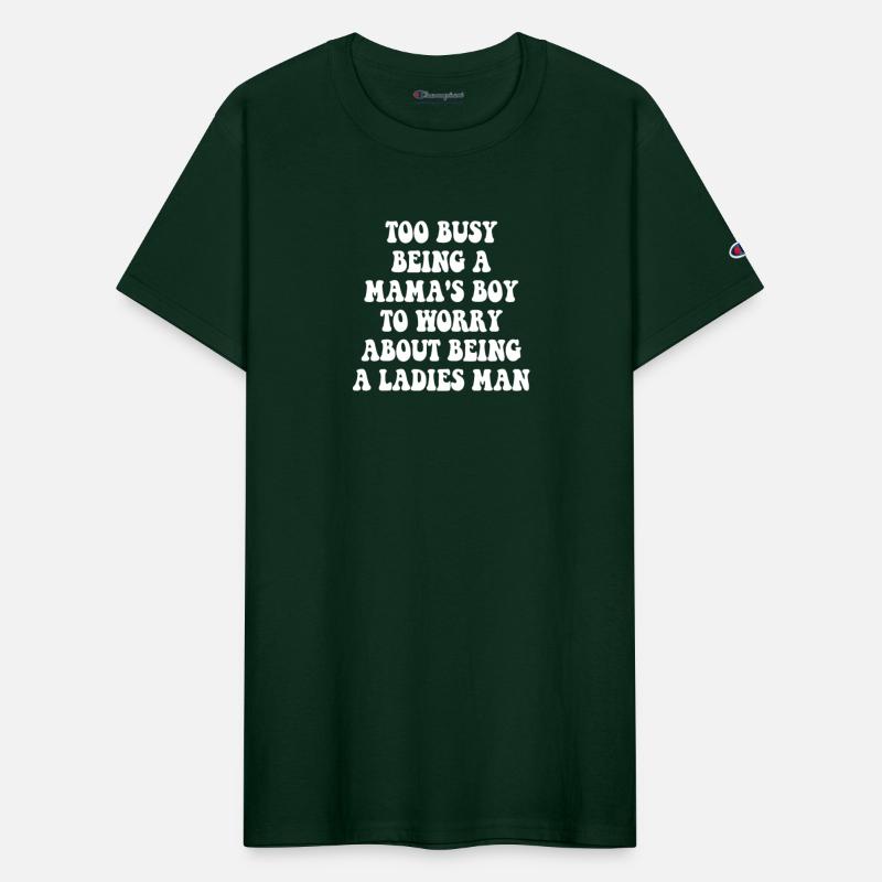 Too Busy Being A Mama's Boy