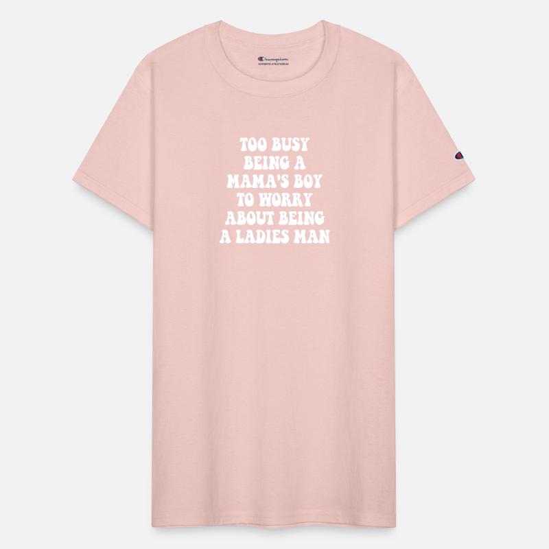 Too Busy Being A Mama's Boy