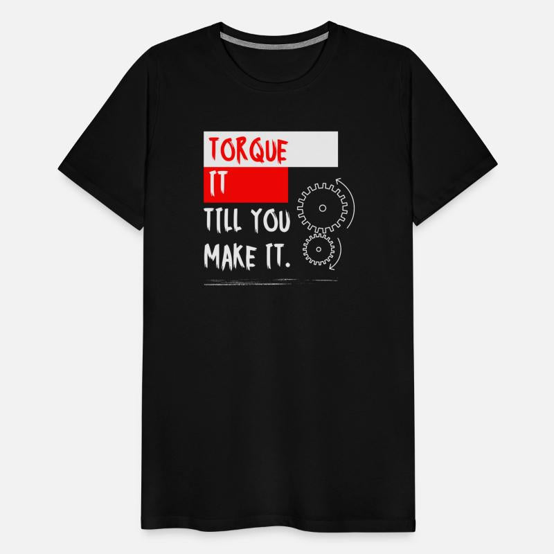 Torque It Until You Make It