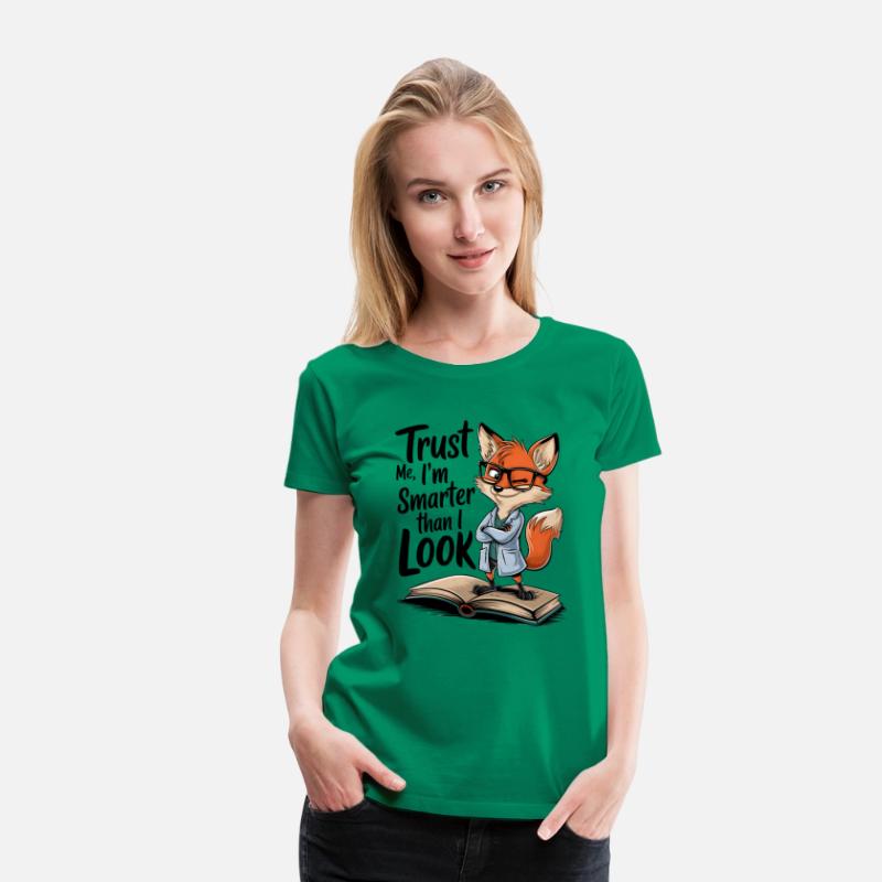 Trust Me I'm Smarter Than I Look Fox T-Shirt