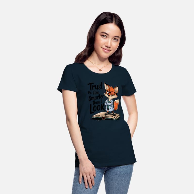 Trust Me I'm Smarter Than I Look Fox T-Shirt
