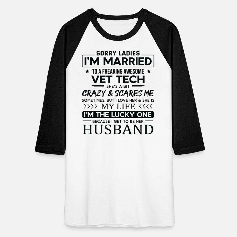 Vet Tech Funny Saying For Husband