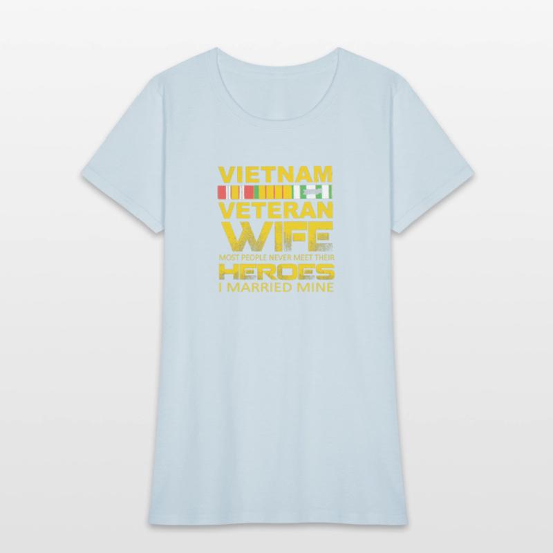 Vietnam Veteran Wife T shirt Gift For Veterans Day