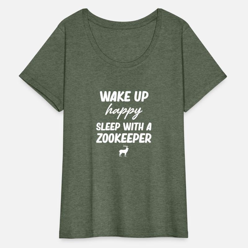 Wake Up Happy Sleep With A Zookeeper Funny