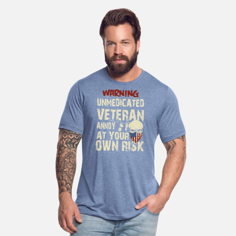warning unmedicated veteran annoy at your own rick