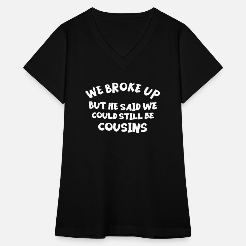 We Broke Up But He Said We Could Still Be Cousins