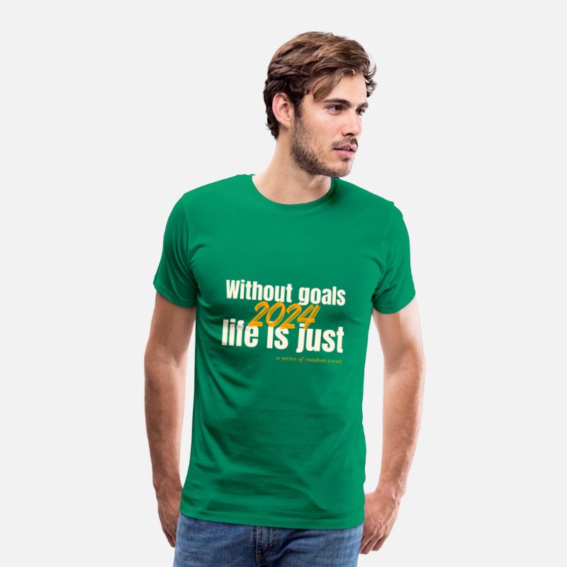 What is Life Without Goals 2024 T-shirt