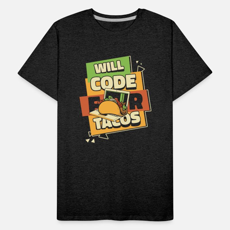 Will Code For Tacos Coder Engineer Software