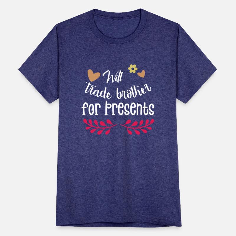 Will Trade brother for presents