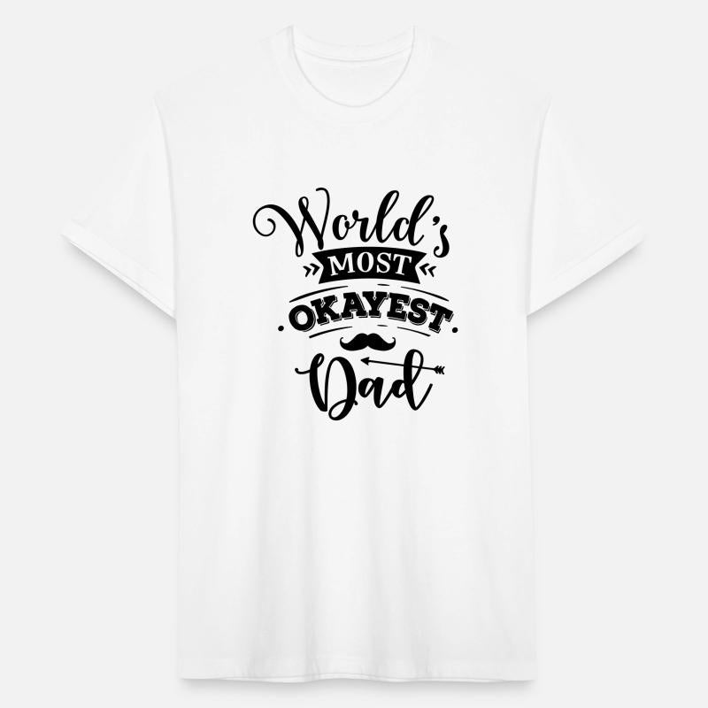World s most okayest dad T-shirt Design