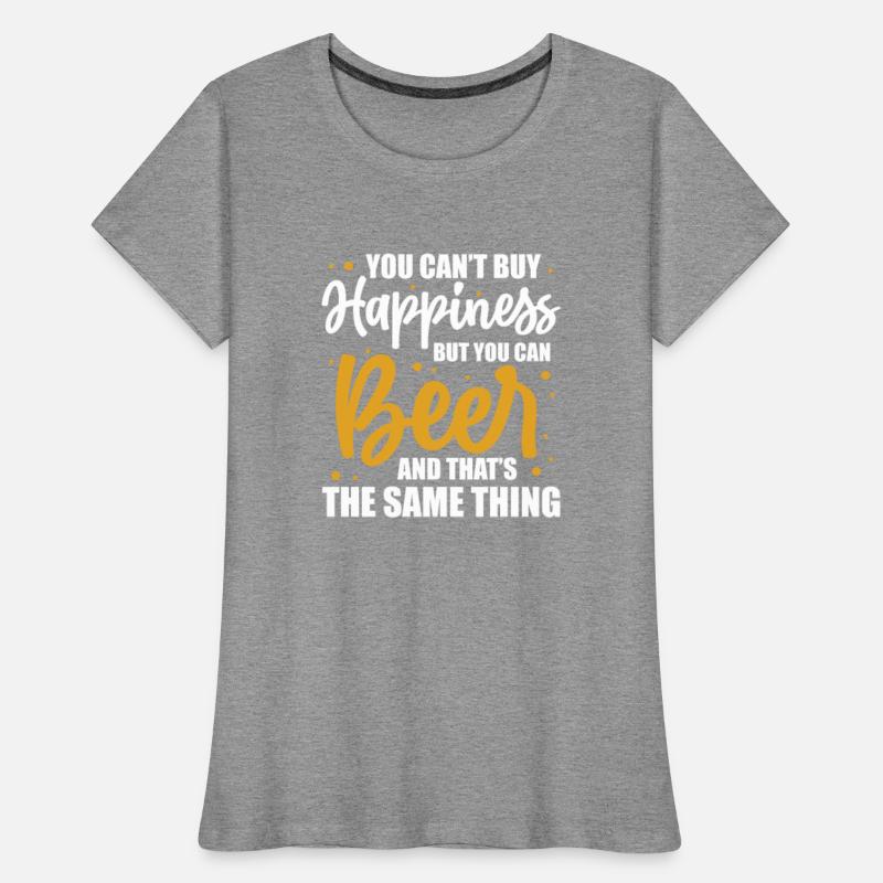 You Can't Buy Happiness But You Can Buy Beer