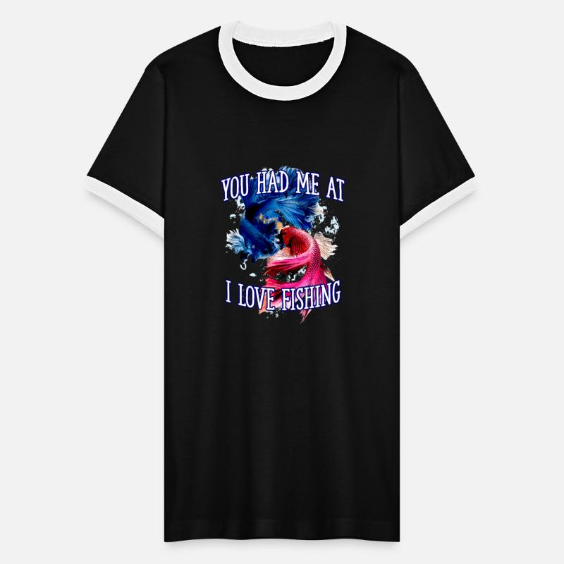 You Had Me at I Love Fishing Couples Fisherman