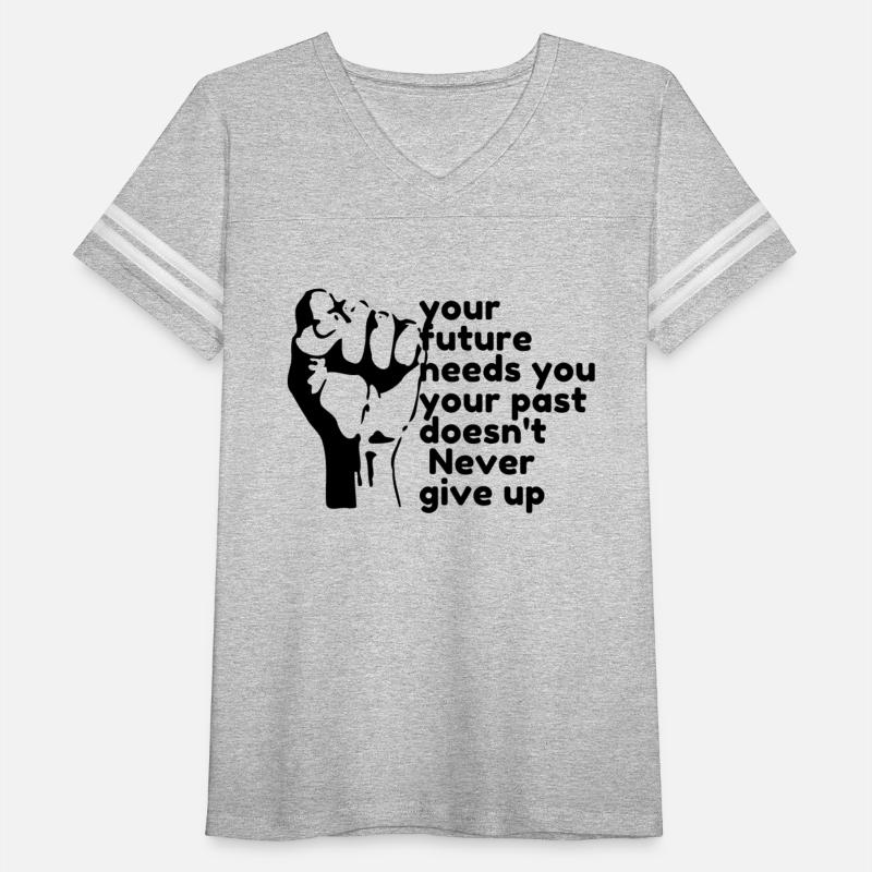 Your future needs you never give up