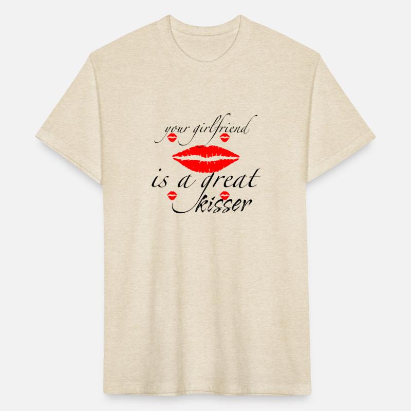 Your girlfriend is a great kisser