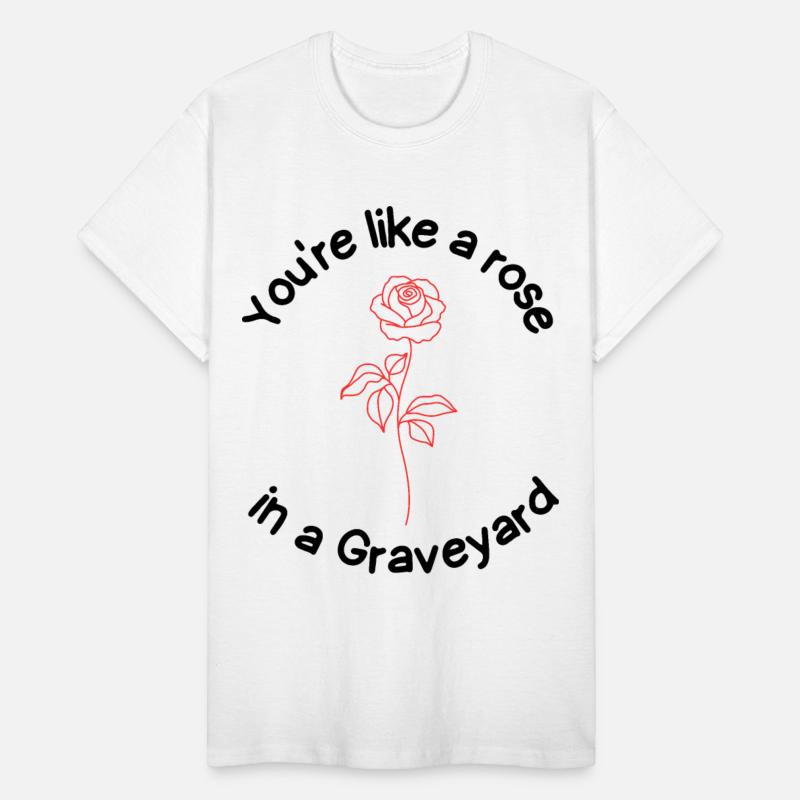 you're like a rose in a graveyard manacled